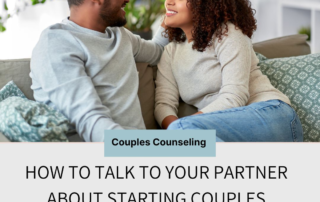 How to Talk to Your Partner About Starting Couples Therapy - Couples Counseling of Denver